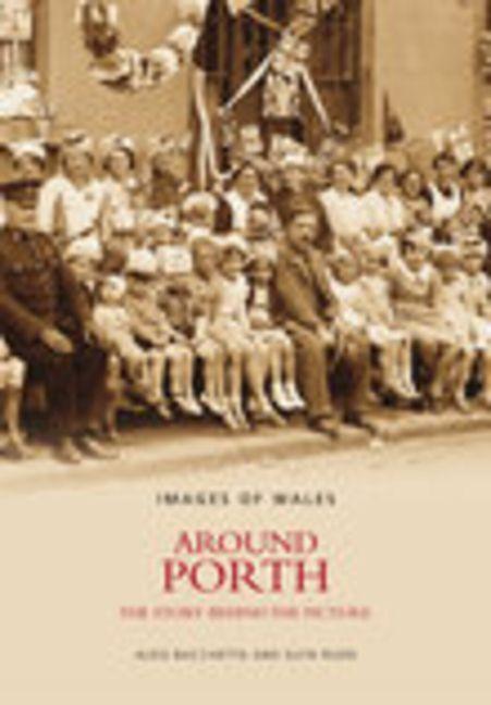 Vorderes Coverbild Around Porth: The Story Behind the Picture