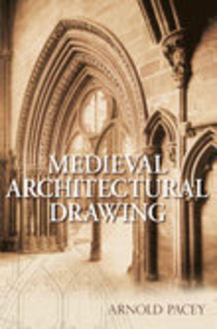 Vorderes Coverbild Medieval Architectural Drawing