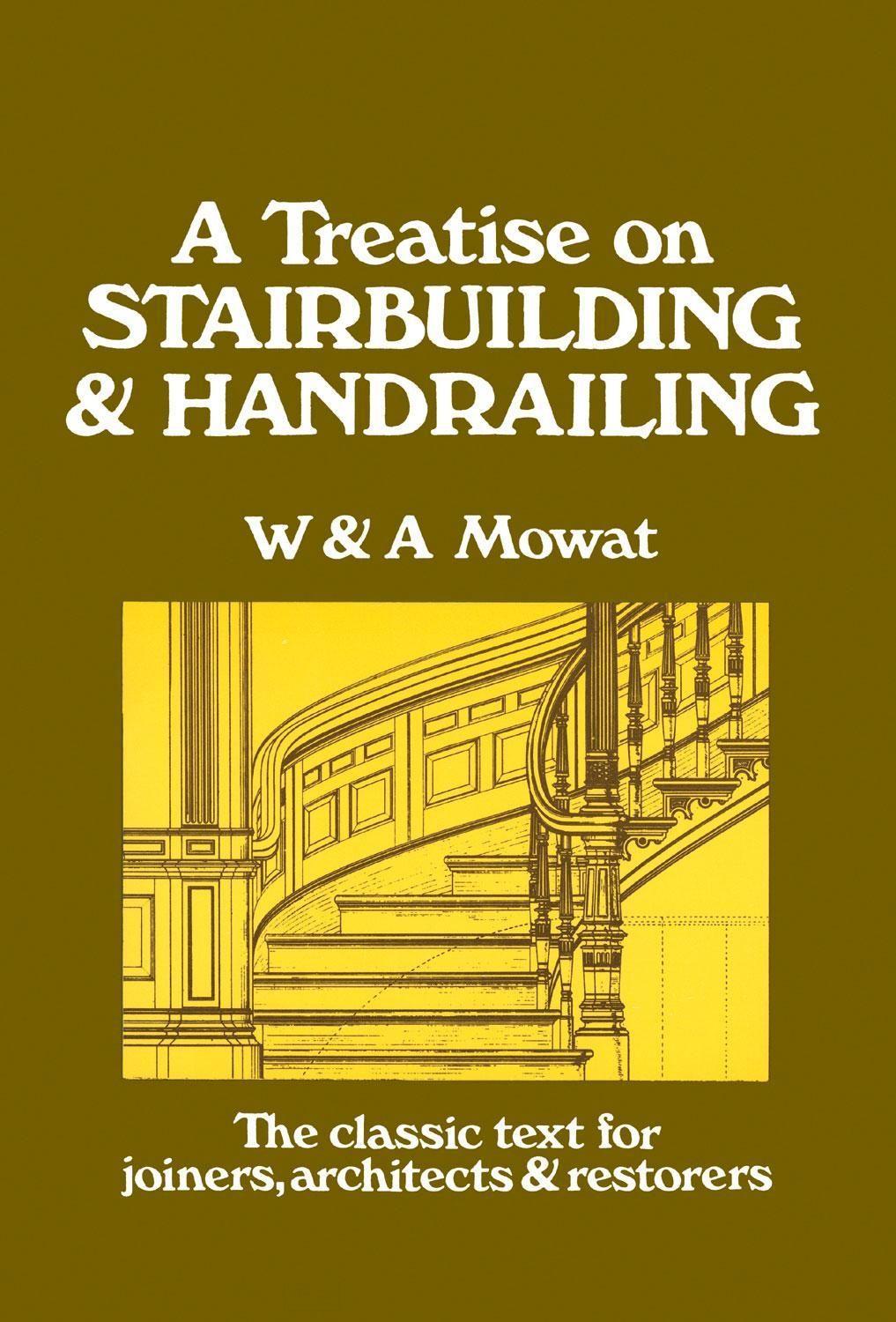 Vorderes Coverbild A Treatise on Stairbuilding and Handrailing
