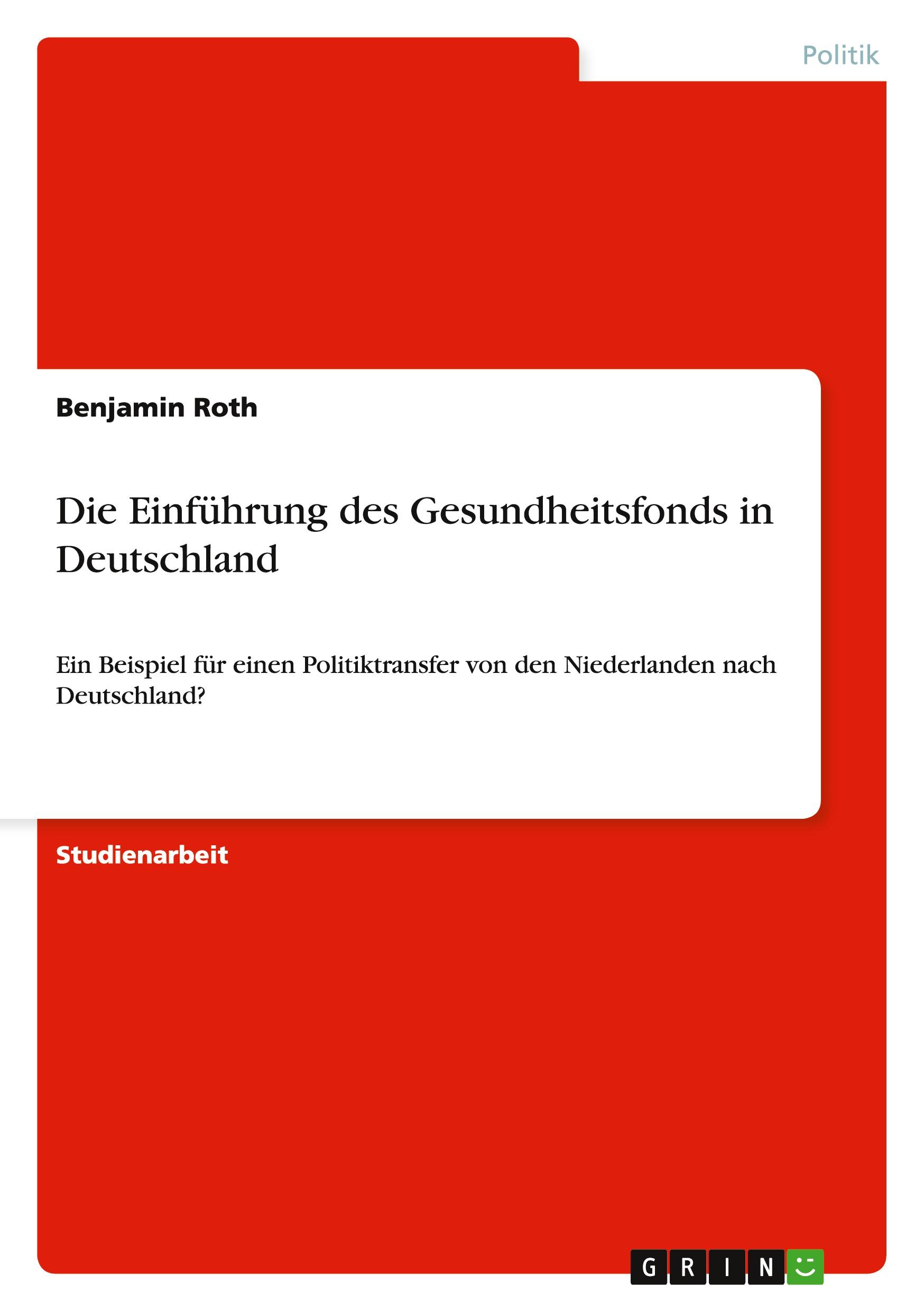Vorderes Coverbild Die Einführung des Gesundheitsfonds in Deutschland