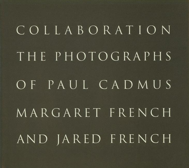 Vorderes Coverbild Paul Cadmus and Margaret and Jared French: Collaboration
