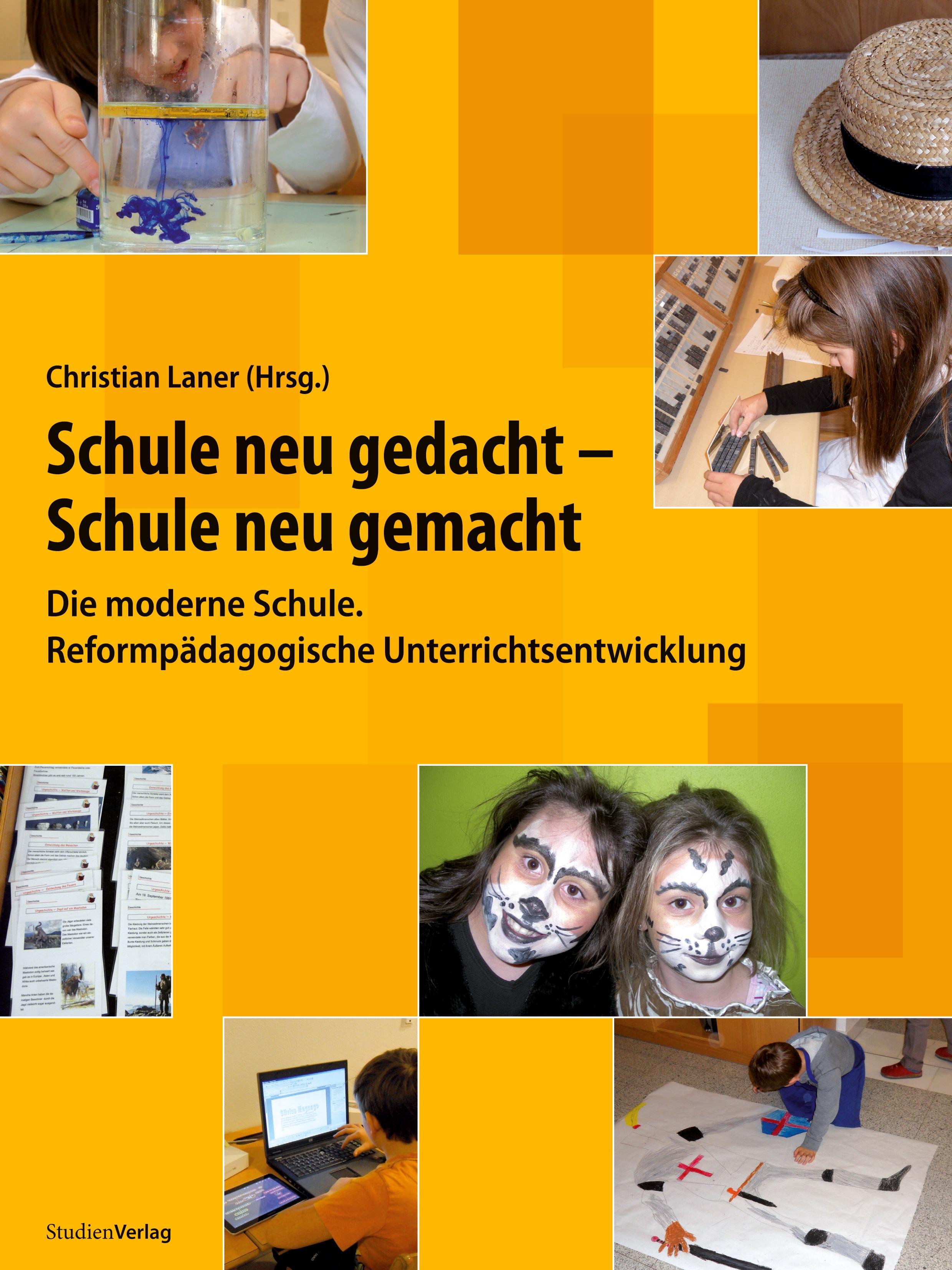 Vorderes Coverbild Schule neu gedacht - Schule neu gemacht