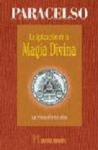Vorderes Coverbild La aplicación de la magia divina : la filosofía oculta
