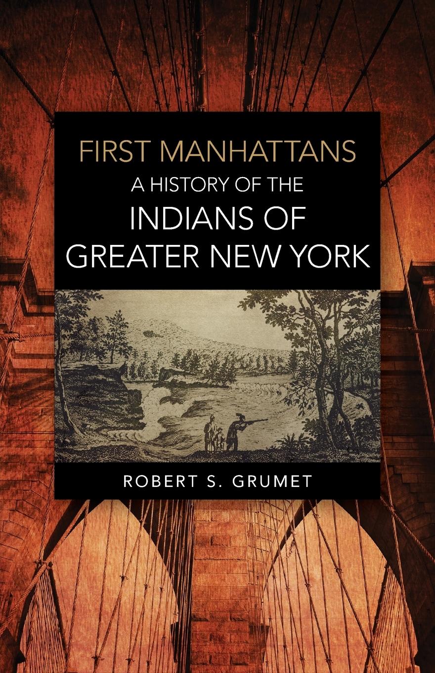 Vorderes Coverbild First Manhattans: A History of the Indians of Greater New York