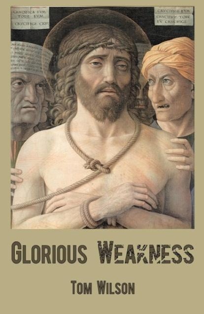 Vorderes Coverbild Glorious Weakness