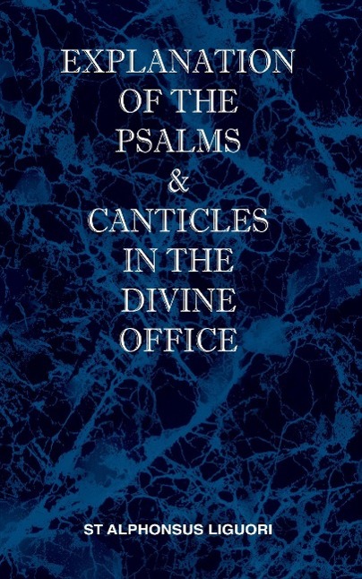 Vorderes Coverbild Explanation of the Psalms & Canticles in the Divine Office