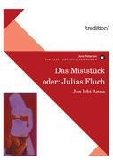 Vorderes Coverbild Das Miststück oder: Julias Fluch