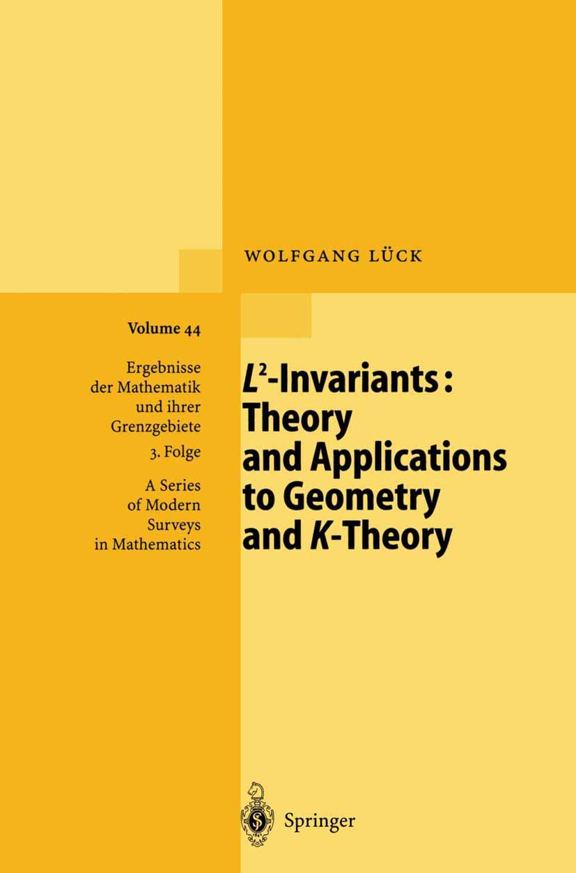 Vorderes Coverbild L2-Invariants: Theory and Applications to Geometry and K-Theory