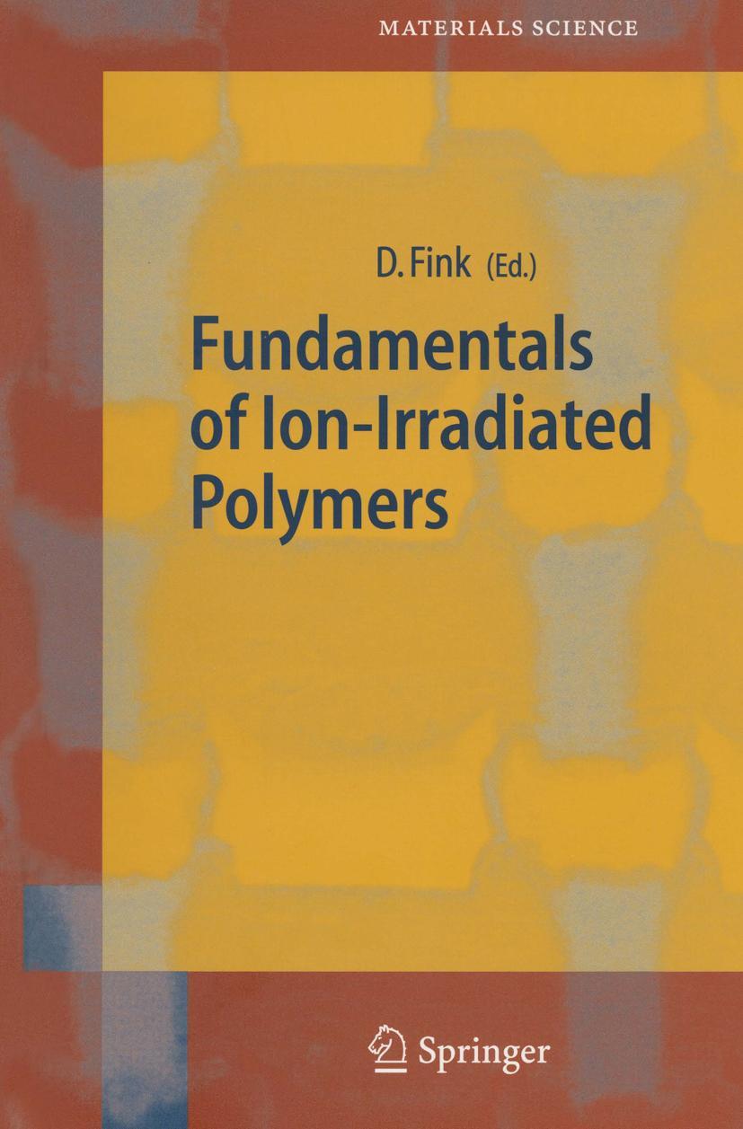 Vorderes Coverbild Fundamentals of Ion-Irradiated Polymers