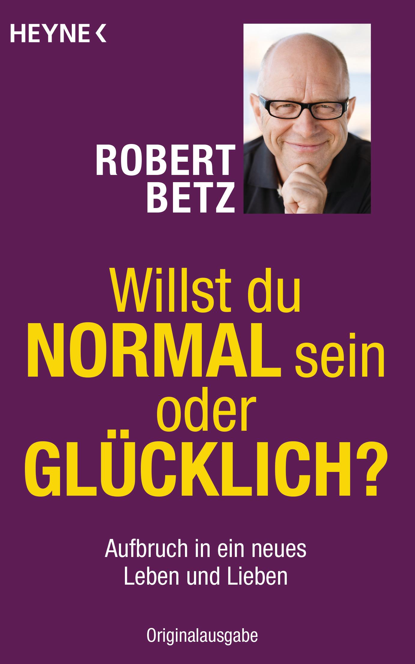 Vorderes Coverbild Willst du normal sein oder glücklich?