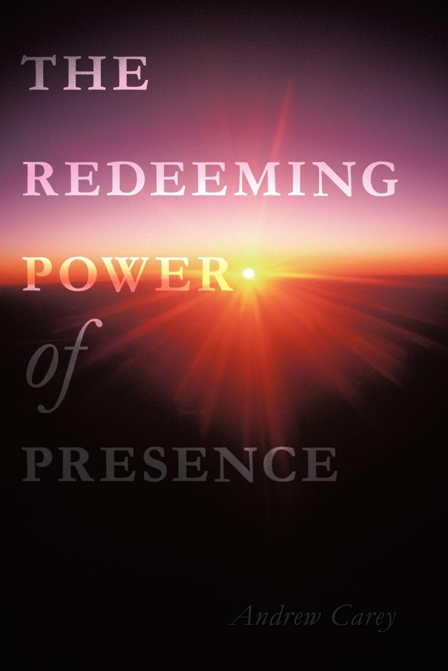 Vorderes Coverbild The Redeeming Power of Presence