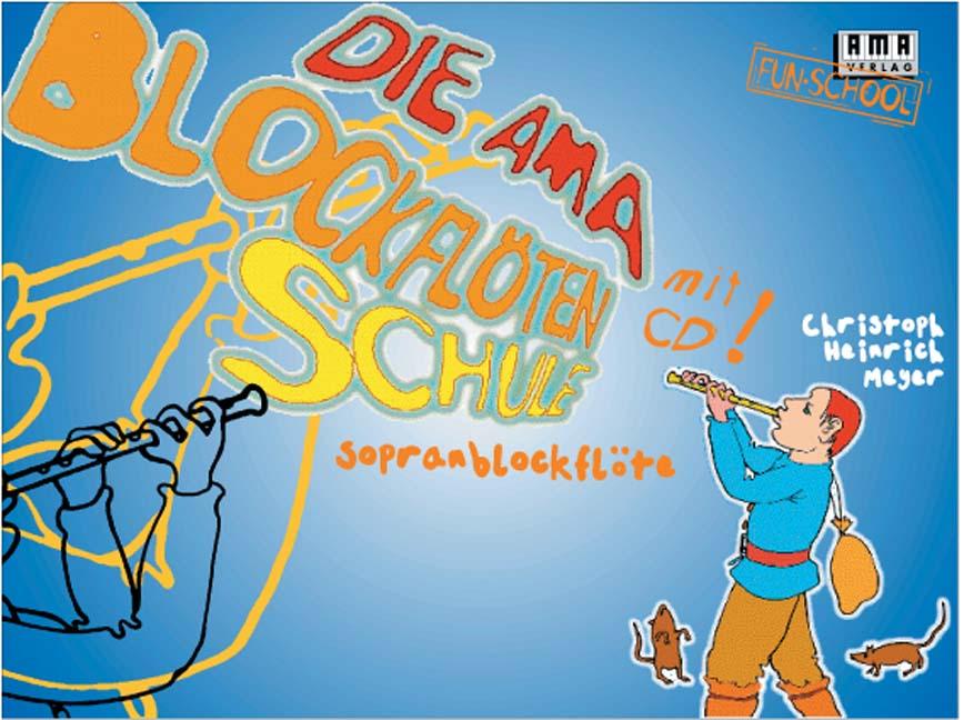 Vorderes Coverbild Die AMA-Blockflötenschule. Mit CD