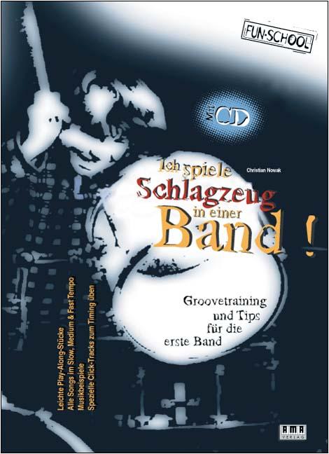 Vorderes Coverbild Ich spiele Schlagzeug in einer Band. Mit CD