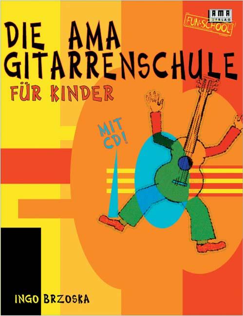 Vorderes Coverbild Die AMA-Gitarrenschule für Kinder. Mit CD