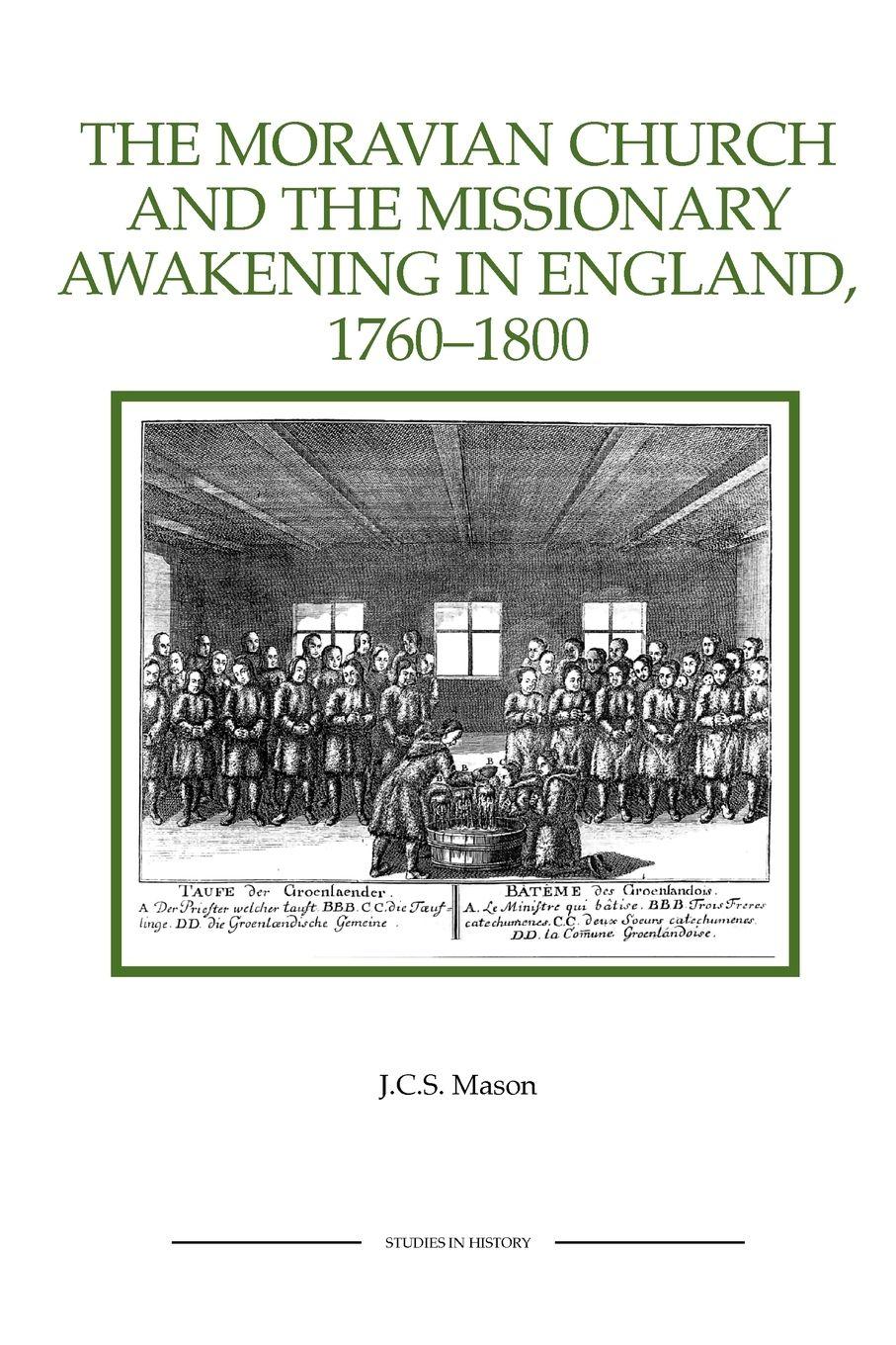 Vorderes Coverbild The Moravian Church and the Missionary Awakening in England, 1760-1800