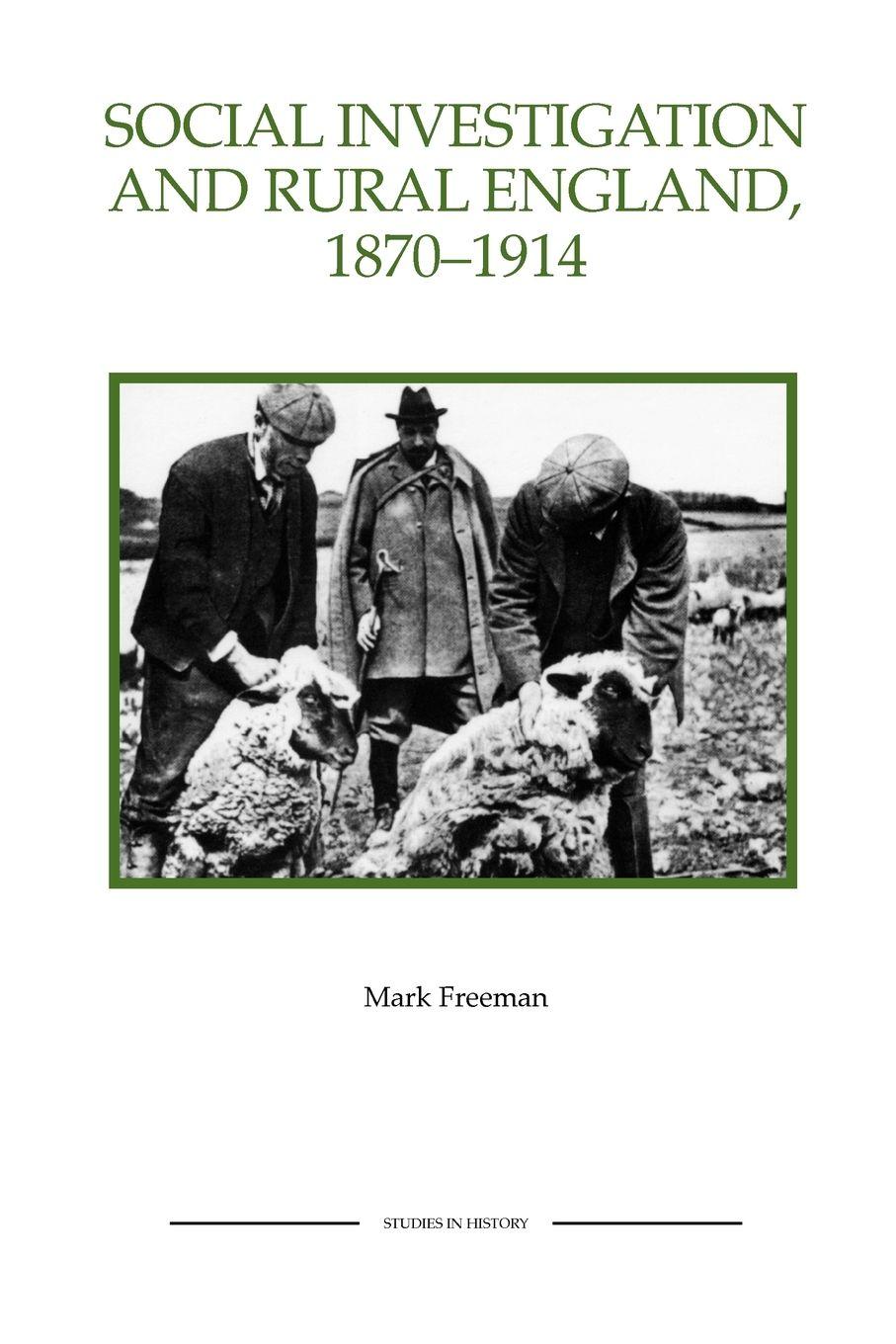 Vorderes Coverbild Social Investigation and Rural England, 1870-1914 Social Investigation and Rural England, 1870-1914 Social Investigation and Rural England, 1870-1914
