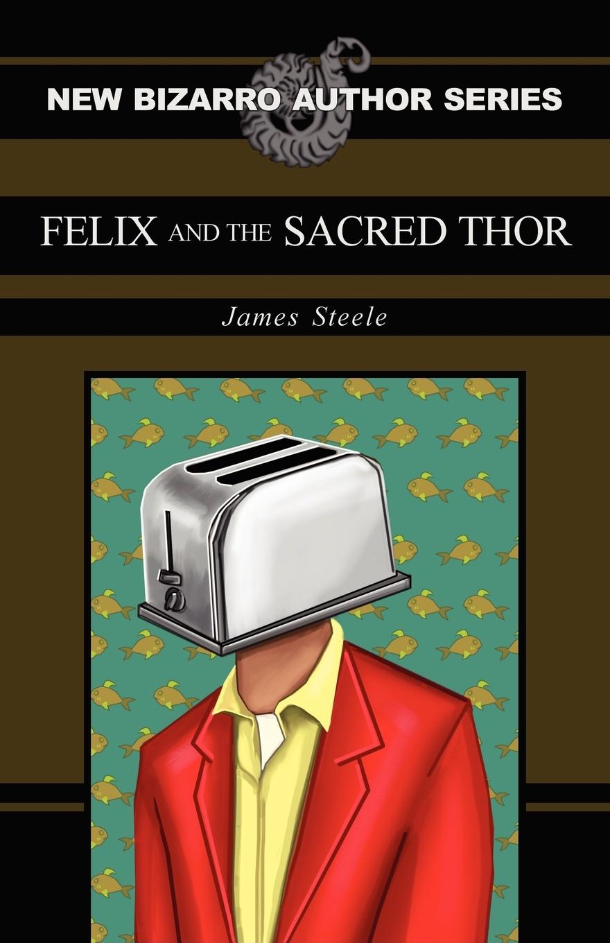 Vorderes Coverbild Felix and the Sacred Thor