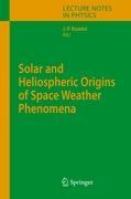 Vorderes Coverbild Solar and Heliospheric Origins of Space Weather Phenomena
