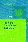 Vorderes Coverbild The Plant Endoplasmic Reticulum