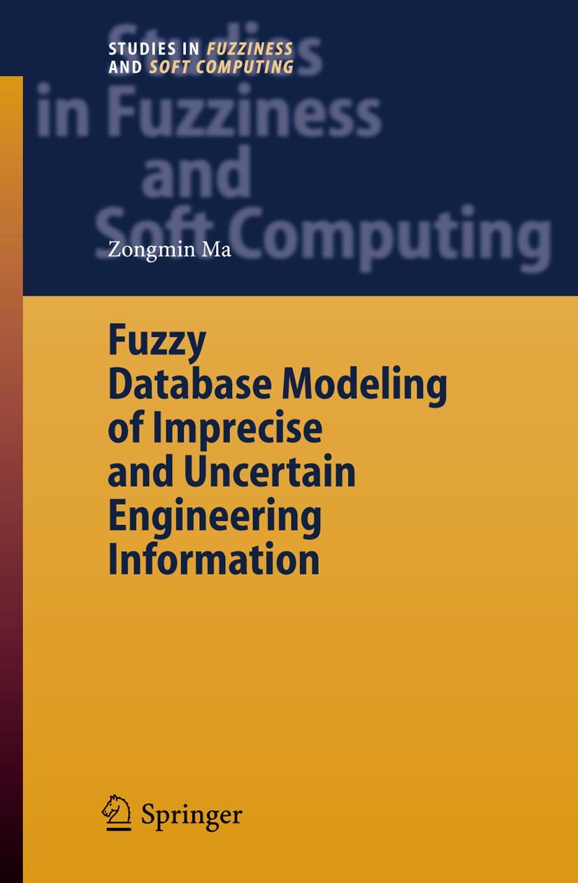 Vorderes Coverbild Fuzzy Database Modeling of Imprecise and Uncertain Engineering Information