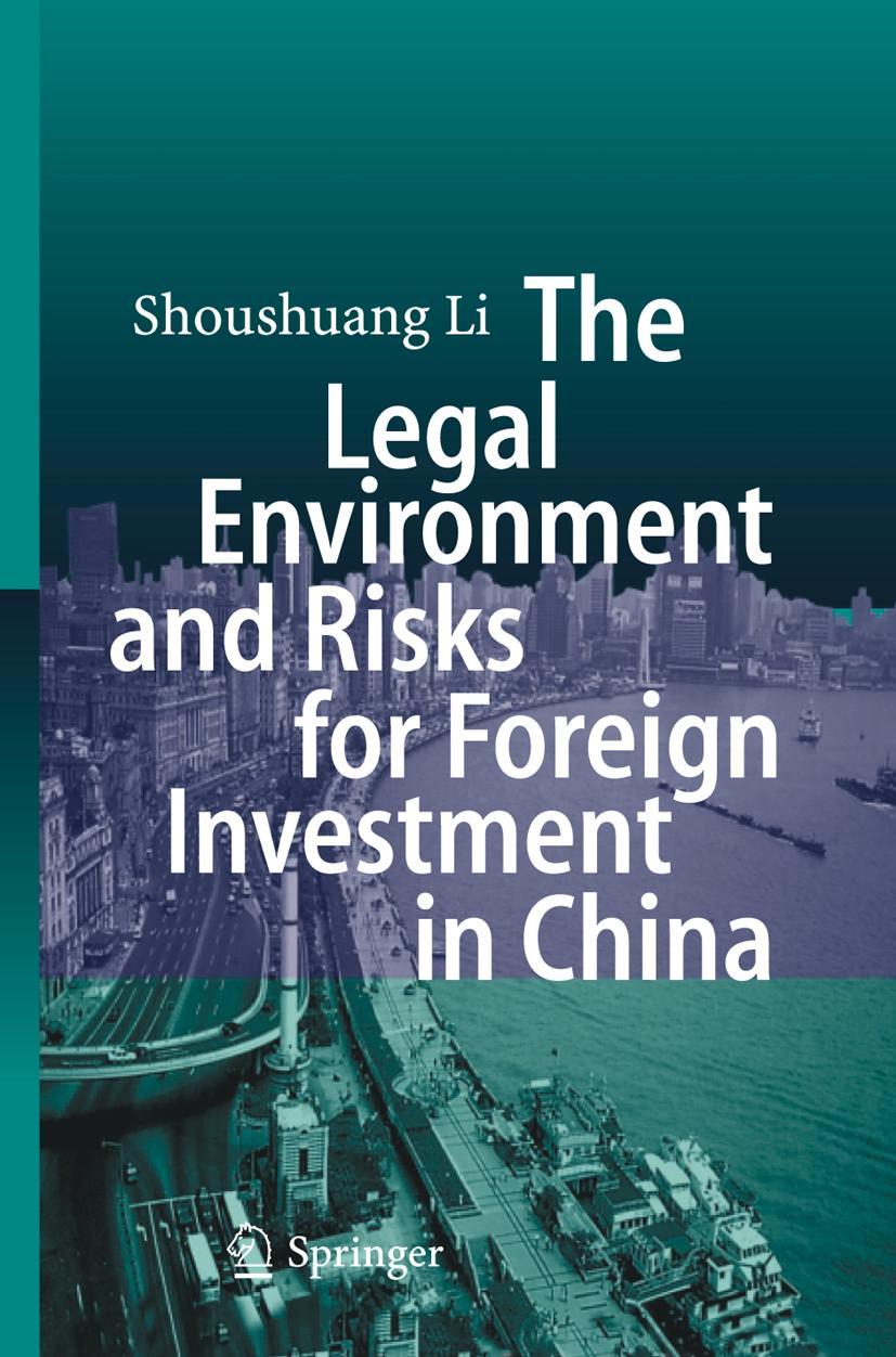 Vorderes Coverbild The Legal Environment and Risks for Foreign Investment in China