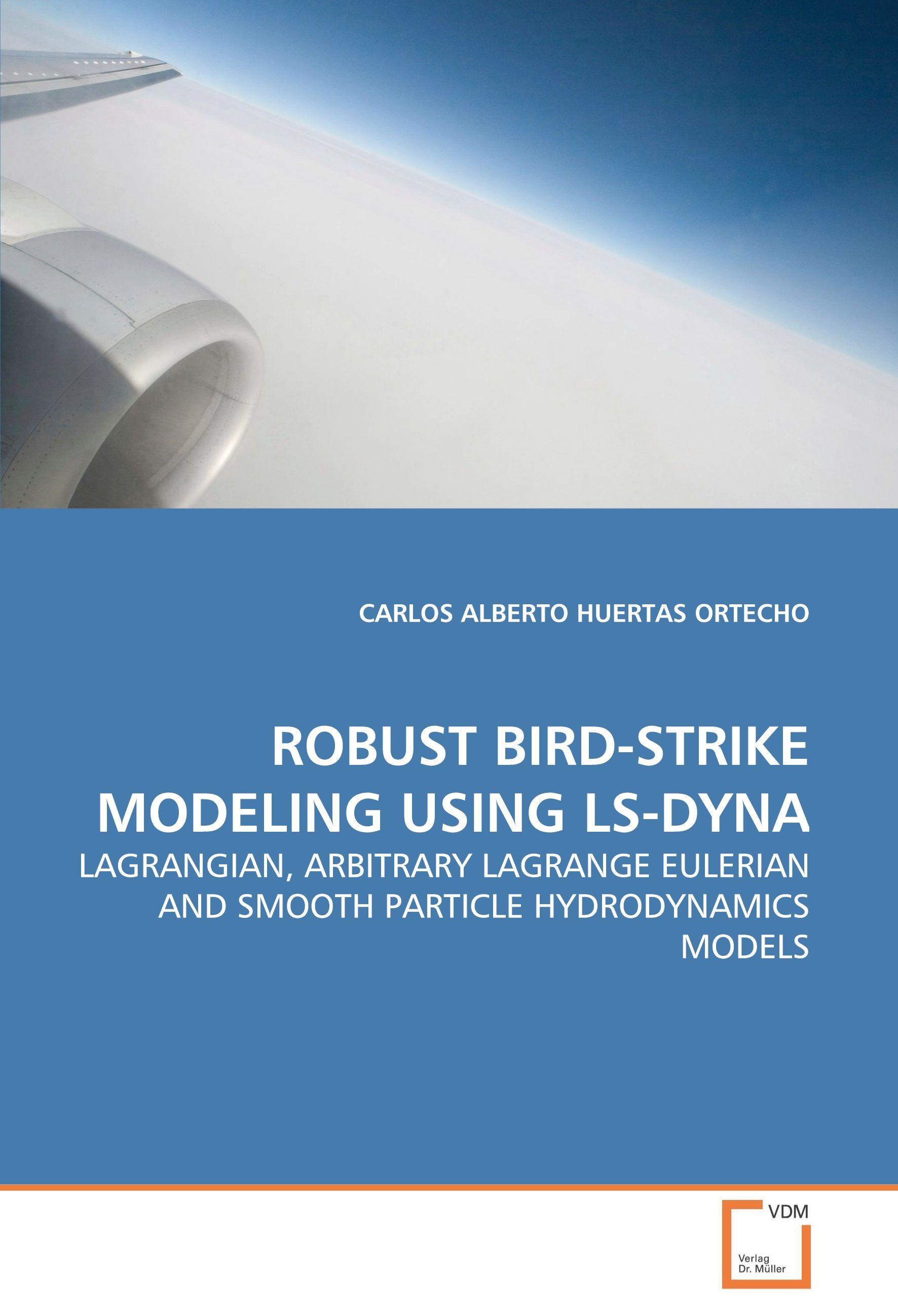 Vorderes Coverbild ROBUST BIRD-STRIKE MODELING USING LS-DYNA