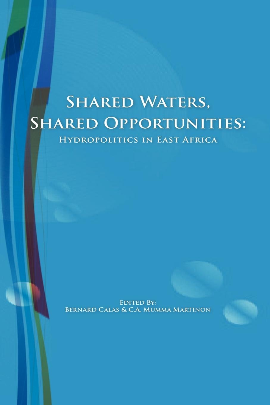 Vorderes Coverbild Shared Waters, Shared Opportunities. Hydropolitics in East Africa