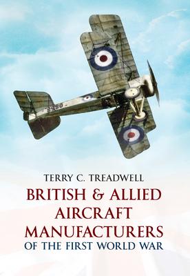 Vorderes Coverbild British & Allied Aircraft Manufacturers of the First World War