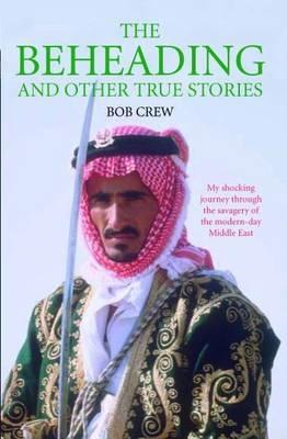 Vorderes Coverbild The Beheading and Other True Stories