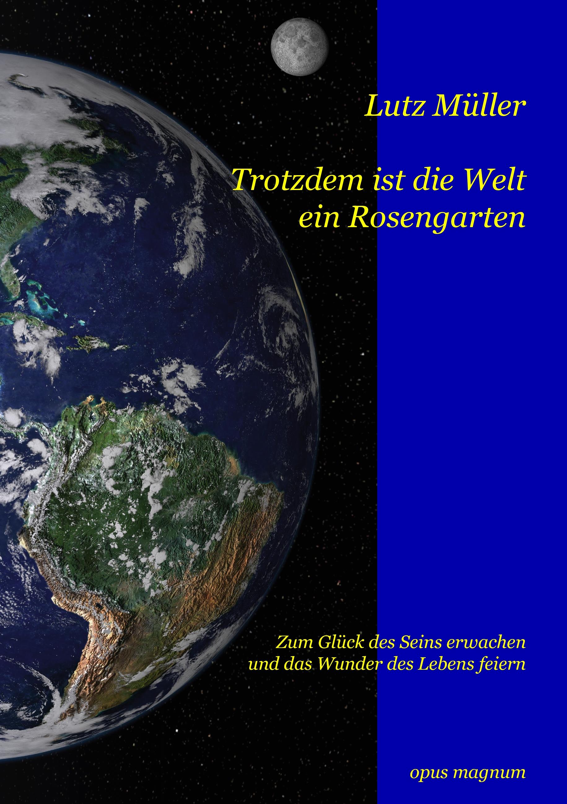Vorderes Coverbild Trotzdem ist die Welt ein Rosengarten