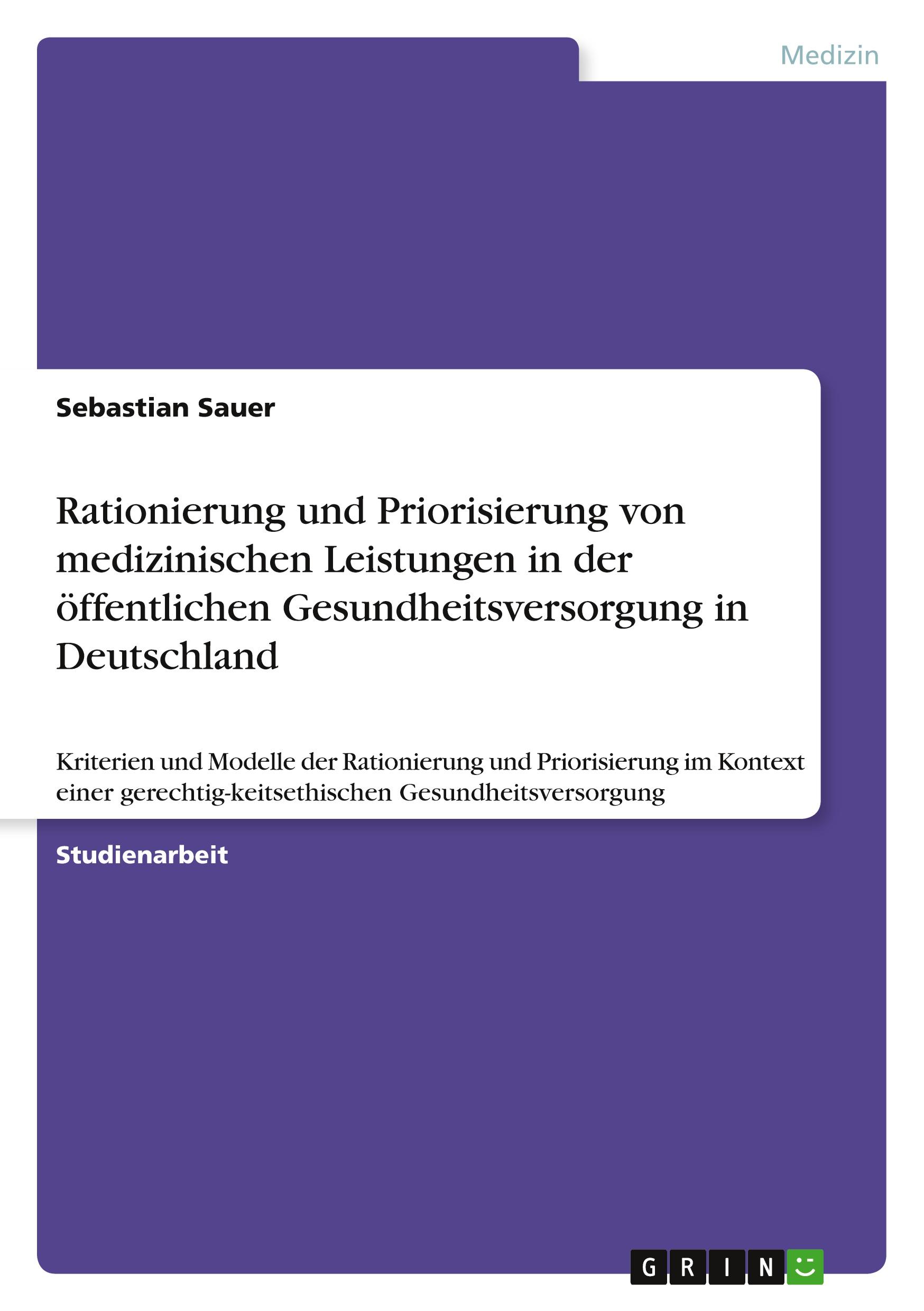 Vorderes Coverbild Rationierung und Priorisierung von medizinischen Leistungen in der öffentlichen Gesundheitsversorgung in Deutschland