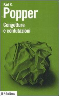 Vorderes Coverbild Congetture e confutazioni. Lo sviluppo della conoscenza scientifica