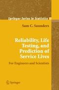 Vorderes Coverbild Reliability, Life Testing and the Prediction of Service Lives