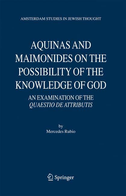 Vorderes Coverbild Aquinas and Maimonides on the Possibility of the Knowledge of God