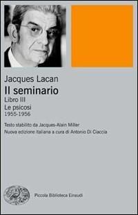 Vorderes Coverbild Il seminario. Libro III. Le psicosi (1955-1956)