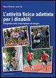 Vorderes Coverbild L' attività fisica adattata per disabili. Prospettive della realtà italiana ed europea