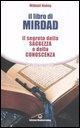 Vorderes Coverbild Il libro di Mirdad. Il segreto della saggezza e della conoscenza