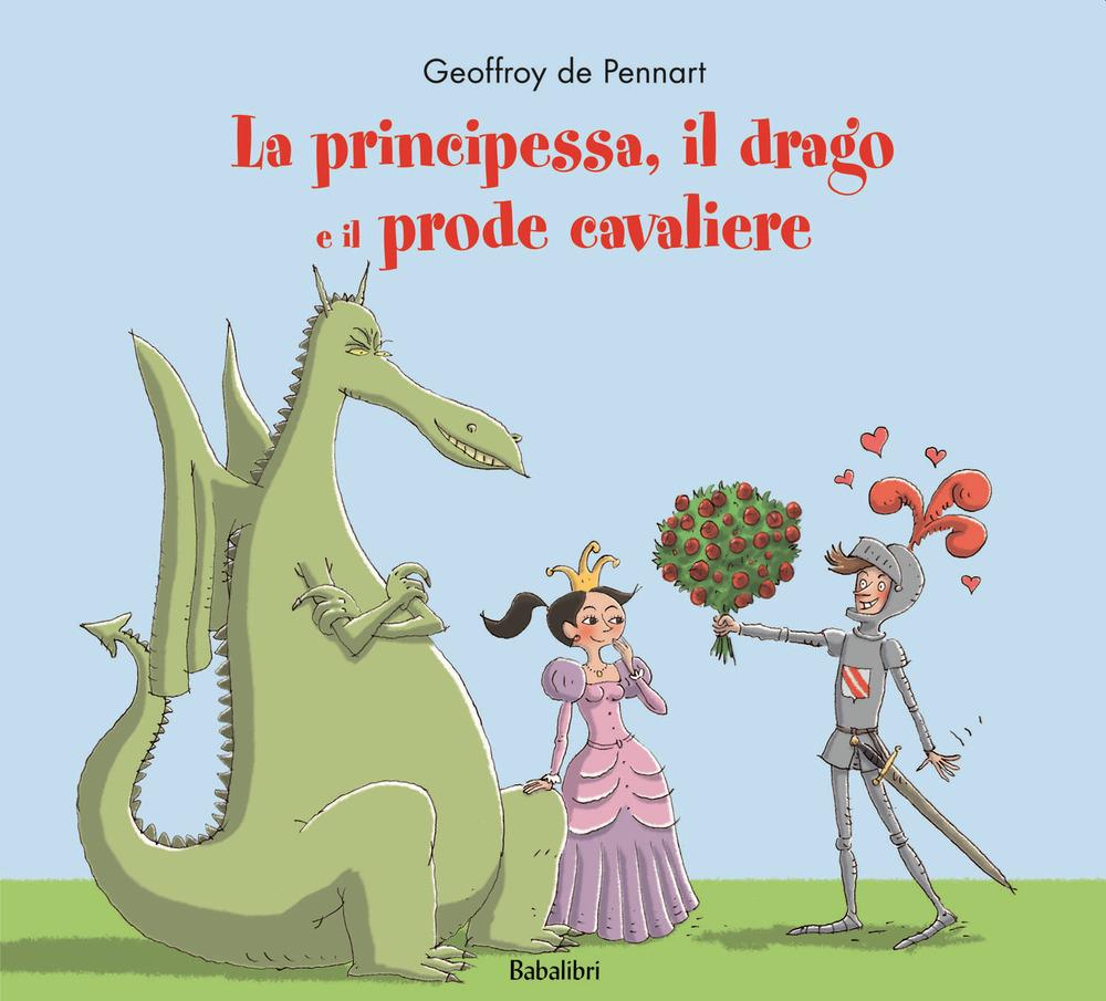 Vorderes Coverbild La principessa, il drago e il prode cavaliere