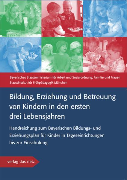 Vorderes Coverbild Bildung, Erziehung und Betreuung von Kindern in den ersten drei Lebensjahren
