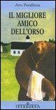 Vorderes Coverbild Il migliore amico dell'orso