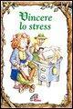 Vorderes Coverbild Vincere lo stress