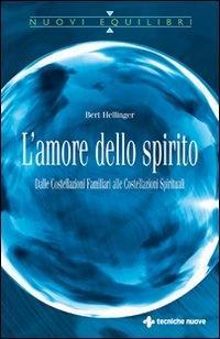Vorderes Coverbild L' amore dello spirito. Dalle costellazioni familiari alle costellazioni spirituali
