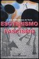 Vorderes Coverbild Esoterismo e fascismo. Storia, interpretazioni, documenti