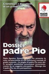 Vorderes Coverbild Dossier Padre Pio. Cronologia e documenti di un grande inganno