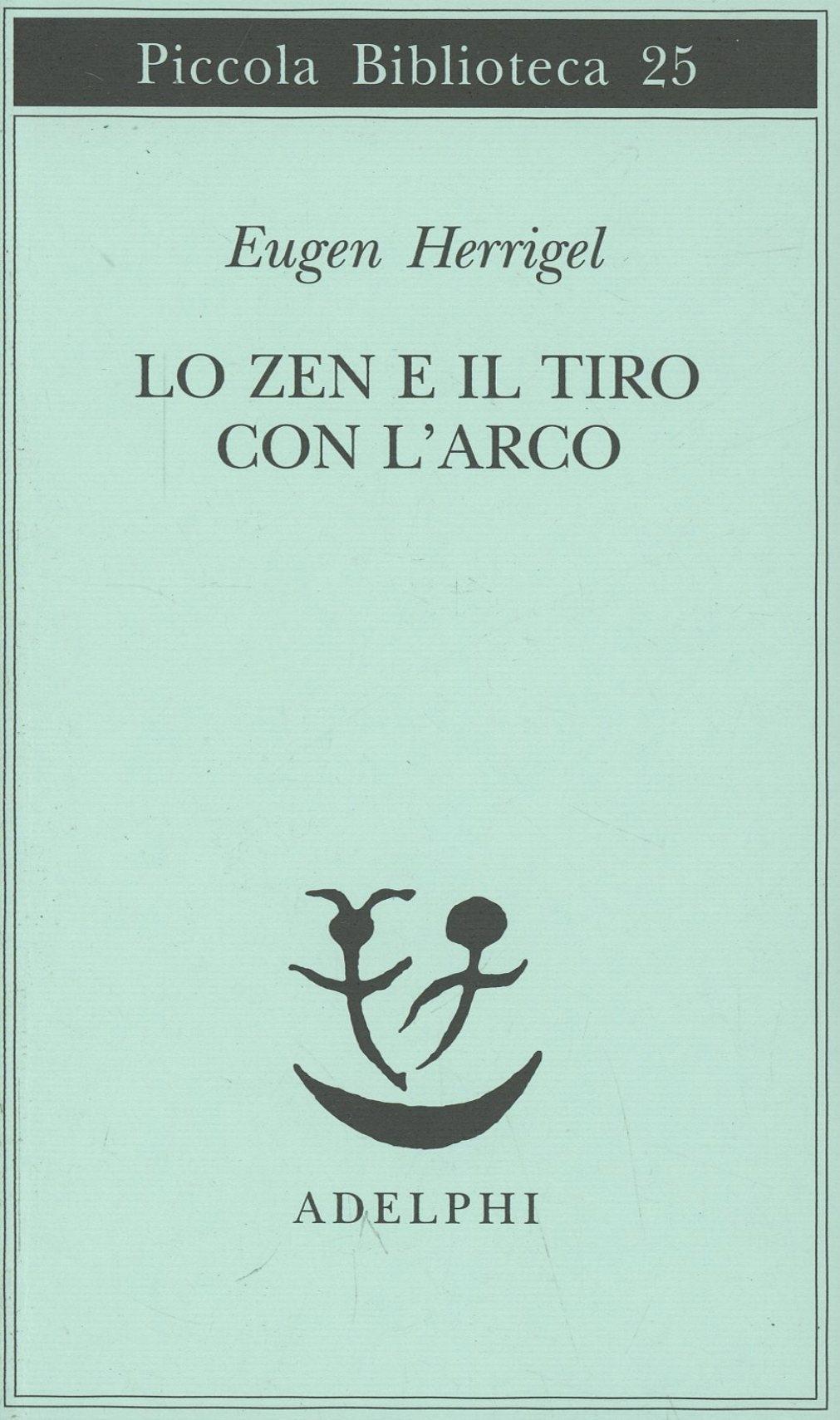 Vorderes Coverbild Lo zen e il tiro con l'arco