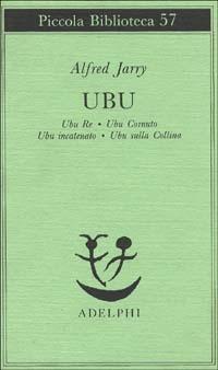 Vorderes Coverbild Ubu. Ubu re-Ubu cornuto-Ubu incatenato-Ubu sulla collina
