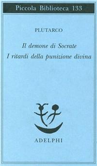 Vorderes Coverbild Il demone di Socrate. I ritardi della punizione divina