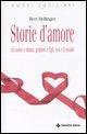 Vorderes Coverbild Storie d'amore tra uomo e donna, genitori e figli, noi e il mondo