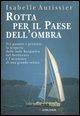 Vorderes Coverbild Rotta per il paese dell'ombra