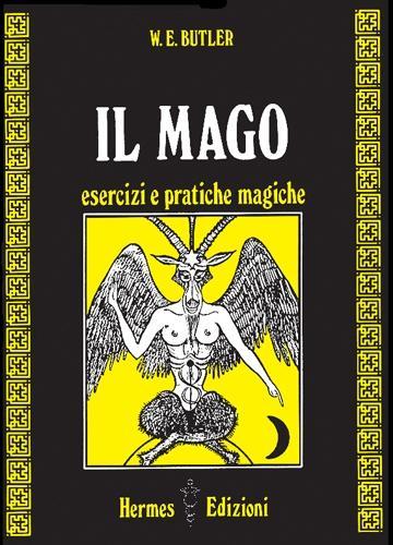 Vorderes Coverbild Il mago. Esercizi e pratiche magiche